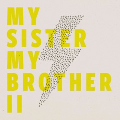 My Sister, My Brother II (feat. Sean McConnell & Garrison Starr)