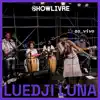 Luedji Luna & Showlivre - Iodo + Now Frágil
