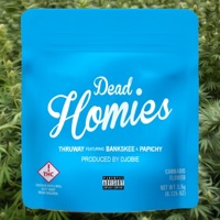Dead Homies (feat. Papichy & Bankskee) - Single - Thruway