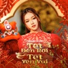 Tết Đến Rồi, Tết Yên Vui - Single