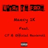 Where I'm From (feat. CP & Official Bankroll) - Single