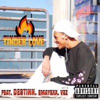 TINDER LOVE (feat. Destinn, Emayexx & Vez) - Single - Aaryon Bird Williams