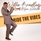 Ride the Vibes - Willie Bradley & Ragan Whiteside lyrics