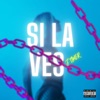 Si la ves - Single