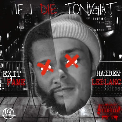 If i die 2night (feat. Haiden leblanc) - Single