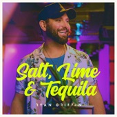 Ryan Griffin - Salt, Lime & Tequila