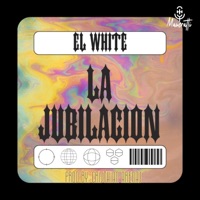 LA JUBILACION - Single - El White