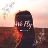 We Fly - Single