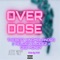 Overdose (feat. TimOw-BeatMkR, Helder Alcidez & Gee Money) artwork