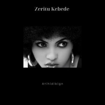 Song - Akal Lakal - Zeritu Kebede