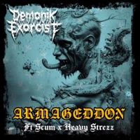 Armageddon (feat. Scum & Heavy Strezz) - Single - Demonik Exorcist