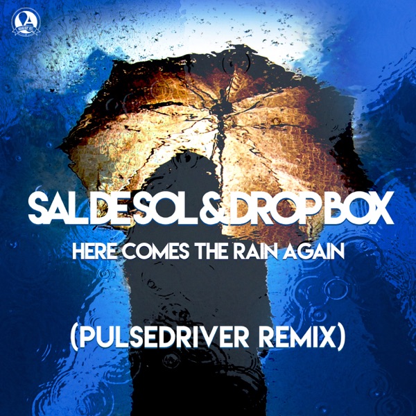 Here Comes The Rain Again (Pulsedriver Remix) - Single