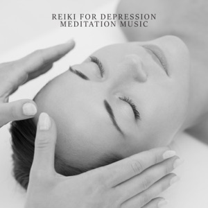 Reiki for Depression Meditation Music, Holistic Healing