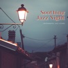 Soothing Jazz Night Music