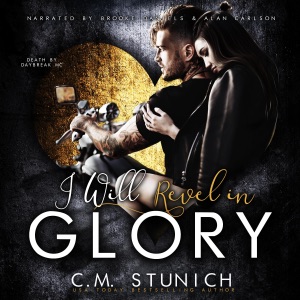 I Will Revel in Glory: A Dark Gang Romance (Death by Daybreak Motorcycle Club, Book 3) (Unabridged)