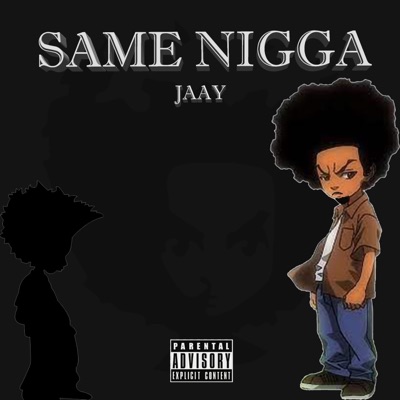 Same Nigga (feat. Jay X) - Single