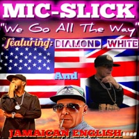 We Go All the Way - Single - Anthony Mic Slick