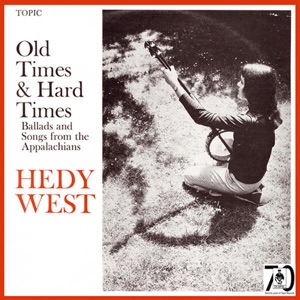 Old Times & Hard Times: Ballads and Songs from the Appalachians