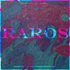 Raros - Single