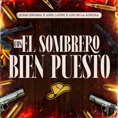 Con El Sombrero Bien Puesto - Single