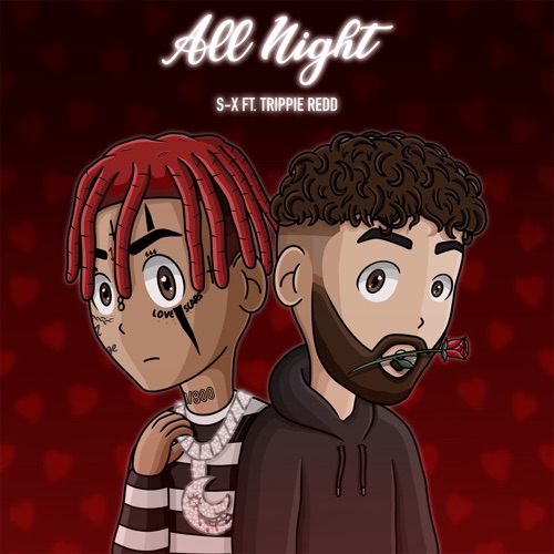 S-X - All Night (feat. Trippie Redd) - Single [iTunes Plus AAC M4A]