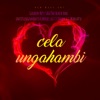 Cela Ungahambi (feat. U-Nam & Mahlatse) - Single