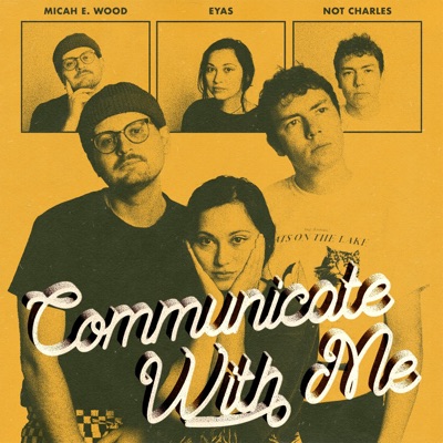 Communicate With Me - Single