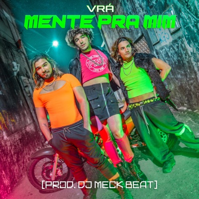 Mente pra Mim (feat. Vrá) - Single