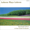 夜間飛行 - Raymond Lefèvre et son grand orchestre