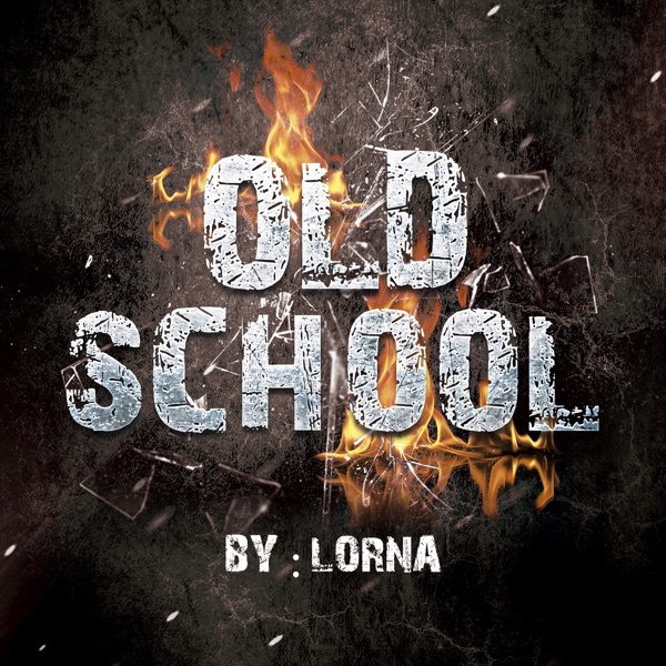 Old School By Lorna