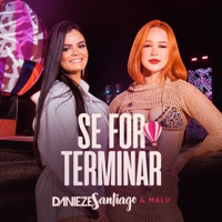 Se For Terminar - Single - Danieze Santiago & Malu