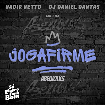 Joga Firme (feat. abelvolks & Mc Mr. Bim) - Single