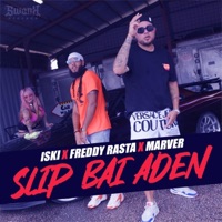 Slip Bai Aden (feat. Freddy Rasta & Marver) - Single - Iski