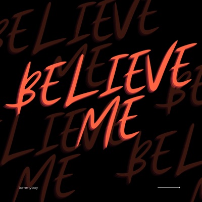 Believe Me - Single