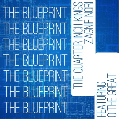 The Blueprint (feat. O the Great) - Single