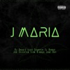 J MARIA (feat. El Dongo, Lexx Chanyer & Jbd Selektah) - Single