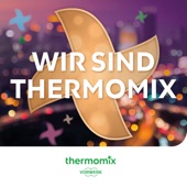 Wir sind Thermomix artwork