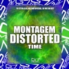 Montagem Distorted Time - Single