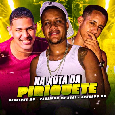 Na Xota da Piriguete - Single