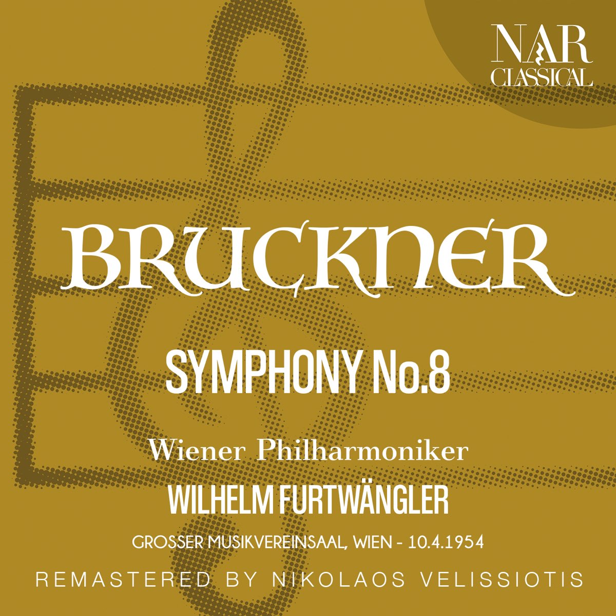 ‎BRUCKNER: SYMPHONY, No. 8 - 빌헬름 푸르트벵글러 & Wiener Philharmoniker의 앨범 ...