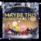 Maybe This Christmas Time artwork