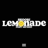 Lemonade (feat. Mo'DIRT) - Single - Skoobi