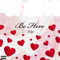 Be Here - Single - Tidge