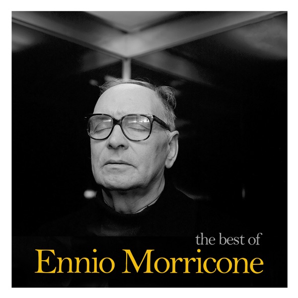 The Best of Ennio Morricone - Ennio Morricone