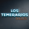 Singles - Los Temerarios