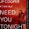 Need You Tonight (feat. RAY BLK) - JP Cooper lyrics