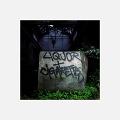 LIQUOR & CIGARETTES cover art