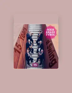 Ouve Dixie Brass Tyrol, vê vídeos de música, lê a biografia, vê as datas da digressão e muito mais!