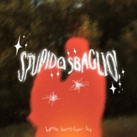 stupido sbaglio! - Single - Bomba, benny lover & lica