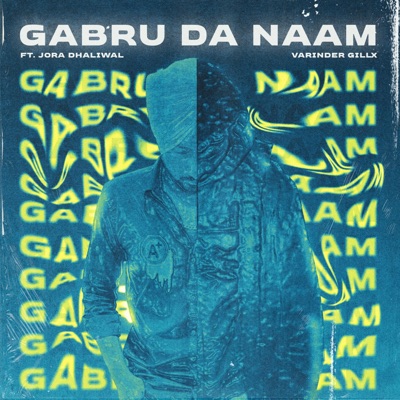 Gabru Da Naam (feat. Jora Dhaliwal) - Single